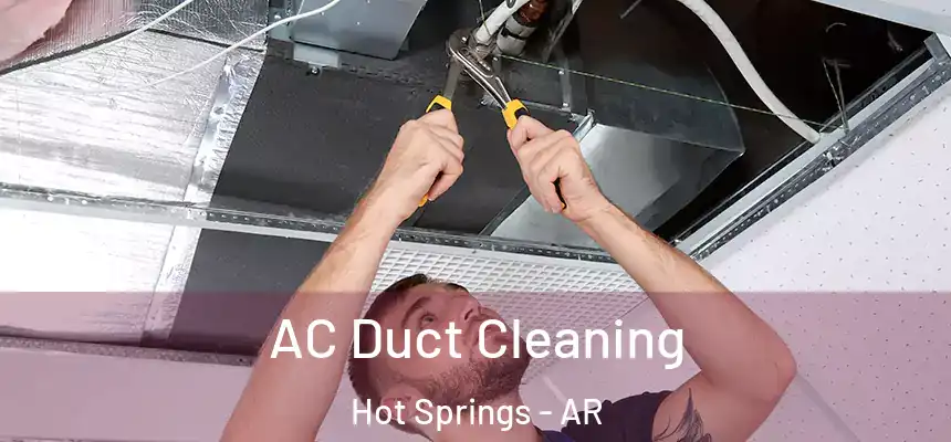  AC Duct Cleaning Hot Springs - AR